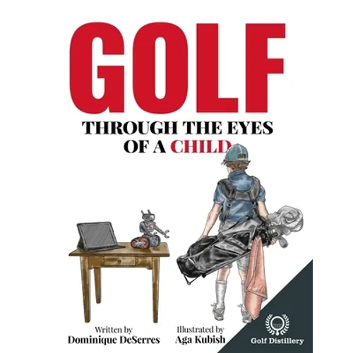 Golf Through the Eyes of a Child