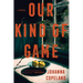 Our Kind of Game