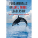 Fundamentals of Level Three Leadership: How to Become an Effective Executive