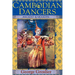 Cambodian Dancers - Ancient and Modern