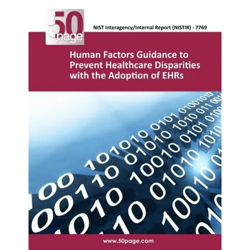 (NISTIR 7769) Human Factors Guidance to Prevent Healthcare Disparities with the Adoption of EHRs