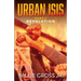 Urban ISIS: Revolution