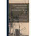 Documentary History of Dunmore's war, 1774: Compiled From the Draper Manuscripts in the Library of the Wisconsin Historical Society, and Published at