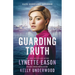 Guarding Truth: An Elite Guardians Novel