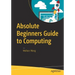 Absolute Beginners Guide to Computing