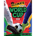 Ultimate Unofficial World Cup Book: Legends, Stats, and Stories from Soccer's Biggest Game