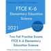 FTCE K-6 Elementary Education - Science: Two Full Practice Exam - Free Online Tutoring - Updated Exam Questions