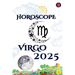 Virgo Horoscope 2025