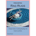Crocheting Rag Rugs: A Simple Guide to Crocheting Rag Rugs with Creativity and Style