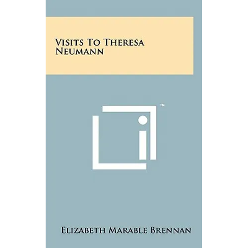 Visits To Theresa Neumann