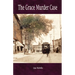 The Grace Murder Case