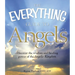 The Everything Guide to Angels: Discover the Wisdom and Healing Power of the Angelic Kingdom