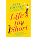 Life's Too Short