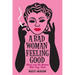A Bad Woman Feeling Good: Blues and the Women Who Sing Them