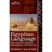 Egyptian Language: Easy Lessons in Egyptian Hieroglyphics with Sign List