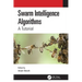 Swarm Intelligence Algorithms: A Tutorial