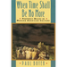 When Time Shall Be No More: Prophecy Belief in Modern American Culture