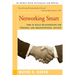 Networking Smart: How to Build Relationships for Personal and Organizational Success