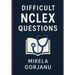 Beyond the Basics: A Deep Dive into Difficult NCLEX Questions
