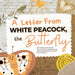 A Letter from White Peacock the Butterfly