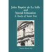 John Baptist de La Salle and Special Education: A Study of Saint Yon
