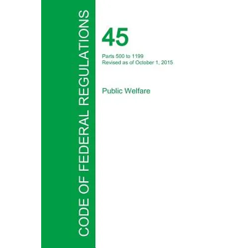 Code of Federal Regulations Title 45, Volume 3, October 1, 2015