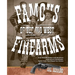 Famous Firearms of the Old West: From Wild Bill Hickok's Colt Revolvers To Geronimo's Winchester, Twelve Guns That Shaped Our History