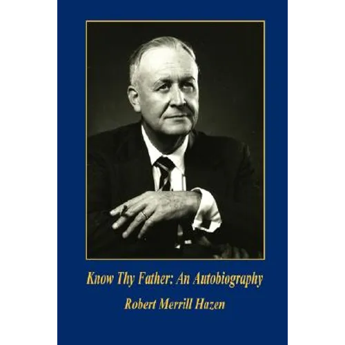 Know Thy Father: An Autobiography