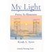 My Light: Poetry To Illuminate
