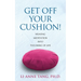 Get Off Your Cushion: Weaving Meditation into the Fabric of Life