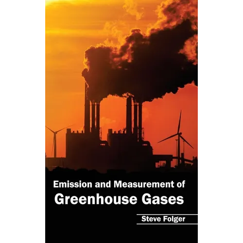 Emission and Measurement of Greenhouse Gases