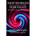 New Worlds, Year Eight: More Essays on the Art of Worldbuilding