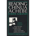 Reading Chinua Achebe: Language and Ideology in Fiction