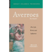 Averroes: His Life, Works and Influence