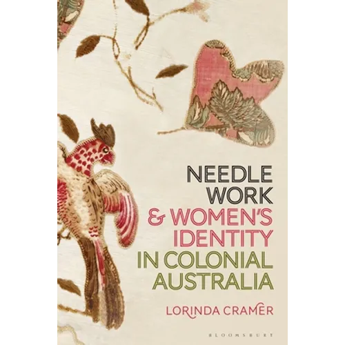 Needlework and Women's Identity in Colonial Australia