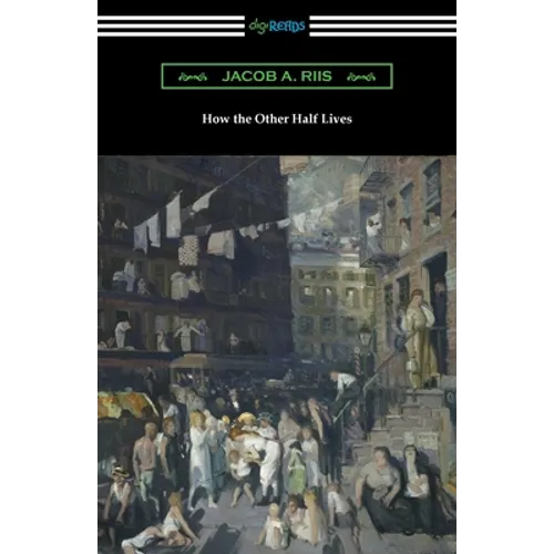 How the Other Half Lives