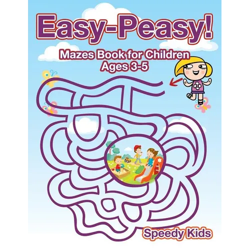 Easy-Peasy! Mazes Book for Children Ages 3-5
