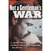Not a Gentleman's War: An Inside View of Junior Officers in the Vietnam War
