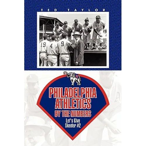 Philadelphia Athletics by the Numbers