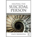 Helping the Suicidal Person: Tips and Techniques for Professionals