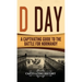 D Day: A Captivating Guide to the Battle for Normandy