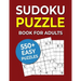 Sudoku Puzzle Book For Adults: 550+ Easy Puzzles