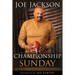 Championship Sunday: An Uncommon Pursuit of a Dream