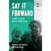 Say It Forward: A Guide to Social Justice Storytelling