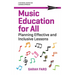 Music Education for All: Planning Effective and Inclusive Lessons