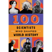 100 Scientists Who Shaped World History