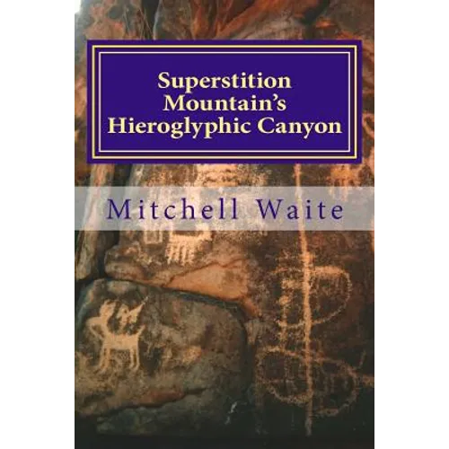 Superstition Mountain's Hieroglyphic Canyon