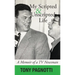 My Scripted and Unscripted Life: A Memoir of a TV Newsman