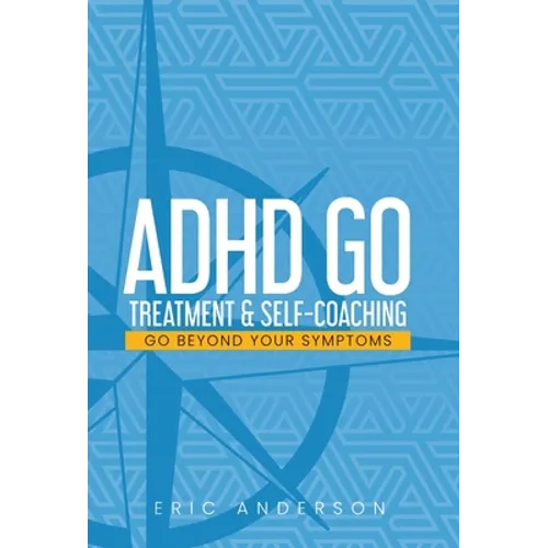 ADHD Go: Treatment & Self-Coaching