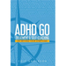 ADHD Go: Treatment & Self-Coaching